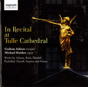 In Recital at Tulle Cathedral , Graham Ashton