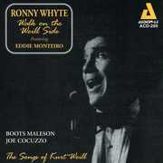 Walk on the Weill Side , Ronny Whyte