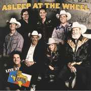 Live at Billy Bob's Texas , Asleep at the Wheel