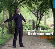 Saint-Saens & Rachmaninov , David Bismuth