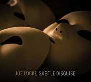 Subtle Disguise , Joe Locke