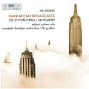Cello Concerto /  Zeitfluren /  Manhattan Broadcasts 