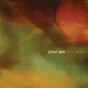 Light Years / Soon Forget , Pearl Jam