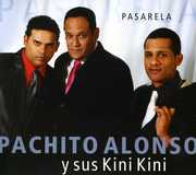 Pasarela [Import] , Pachito Alonso Y Sus Kin