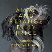 Alive & Strange , Billy Price