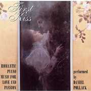 First Kiss , Daniel Pollack