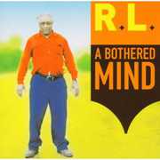 A Bothered Mind , R.L. Burnside