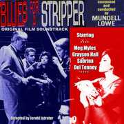 Blues For A Stripper , Mundell Lowe