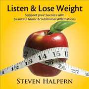 Listen and Lose Weight , Steven Halpern