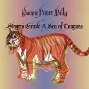 Singers Grave a Sea of Tongues , Bonnie "Prince" Billy