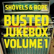 Busted Jukebox: Volume 1 , Shovels & Rope