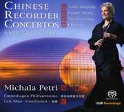 Chinese Recorder Concertos: East Meets West , Michala Petri