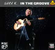 In The Groove , Sara K
