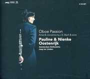 Oboe Passion: Arias & Ctos By J.S. Bach & Sons , Pauline Oostenrijk