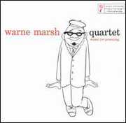 Warne Marsh Quartet , Warne Marsh