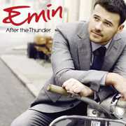 After the Thunder , Emin
