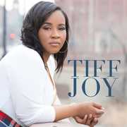 Tiff Joy , Tiff Joy