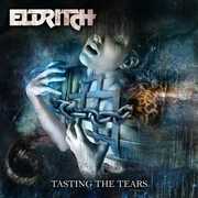 Tasting the Tears , Eldritch