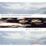 Give It Back , The Brian Jonestown Massacre