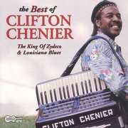 Best of Clifton Chenier , Clifton Chenier