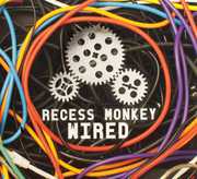 Wired , Recess Monkey