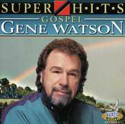 Gospel at Its Best , Gene Watson