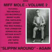 Slippin Around - Again, Vol. 2 , Miff Mole