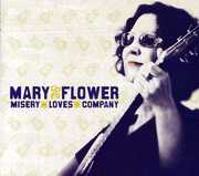 Misery Loves Company , Mary Flower