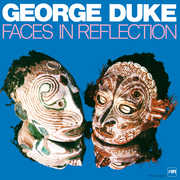 Faces in Reflection , George Duke