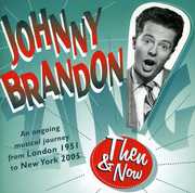 Then & Now , Johnny Brandon