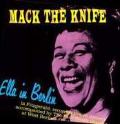 Mack the Knife: Ella in Berlin , Ella Fitzgerald