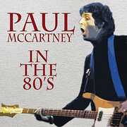 In the 80's , Paul McCartney