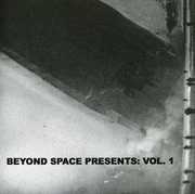 Beyond Space Presents, Vol. 1 , Various Artists