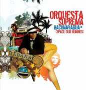 Bacunayagua (Space Dub Remixes) , Orquesta Suprema