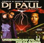 Underground 16: For Da Summa [Explicit Content] , DJ Paul