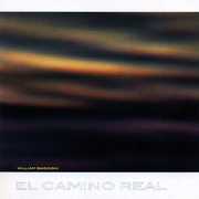 El Camino Real , William Basinski
