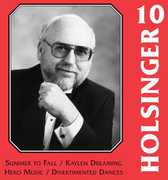 Symphonic Wind Music of Holsinger 10 , David R. Holsinger