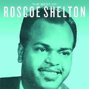 Best Of Roscoe Shelton , Roscoe Shelton