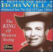 Best Of The Best: Inducted Into The Hall Of Fame 1968 , Bob Wills