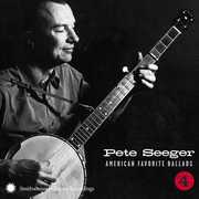 American Favorite Ballads, Vol. 4 , Pete Seeger