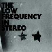 Futuro , The Low Frequency in Stereo