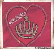 Heartsoulblood , Royal Southern Brotherhood