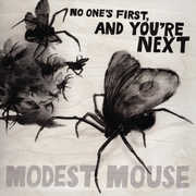 No One's First and You're Next , Modest Mouse