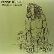 Words of Wisdom , Dennis Brown