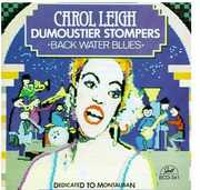 Carol Leigh & the Dumoustier Stompers , Carol Leigh