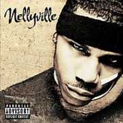 Nellyville [Explicit Content] , Nelly