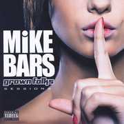 Grown Folks Sessions , Mike Bars