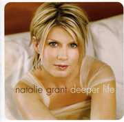 Deeper Life , Natalie Grant