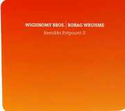 Remikks Potpourri, Vol. 2 , Wighnomy Brothers