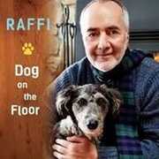 Dog On The Floor , Raffi